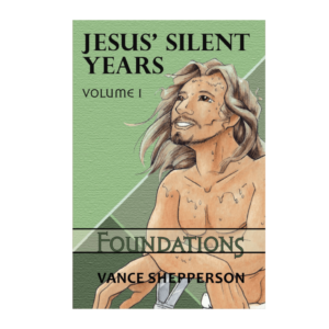 Jesus Silent Years, Volume 1: Foundations - Audio Book